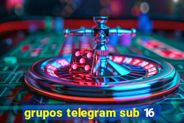 grupos telegram sub 16